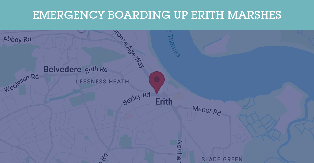 Emergency Boarding Up Services in Erith Marshes - DA18