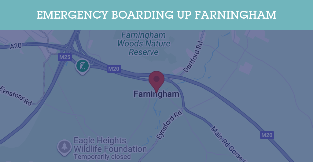 Emergency Boarding Up Services in Farningham - DA4