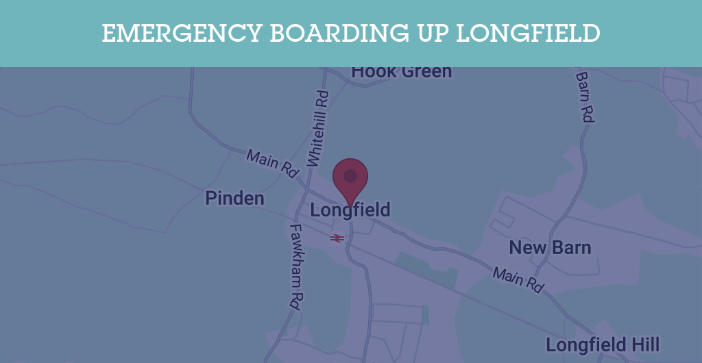 Emergency Boarding Up Services in Longfield - DA3
