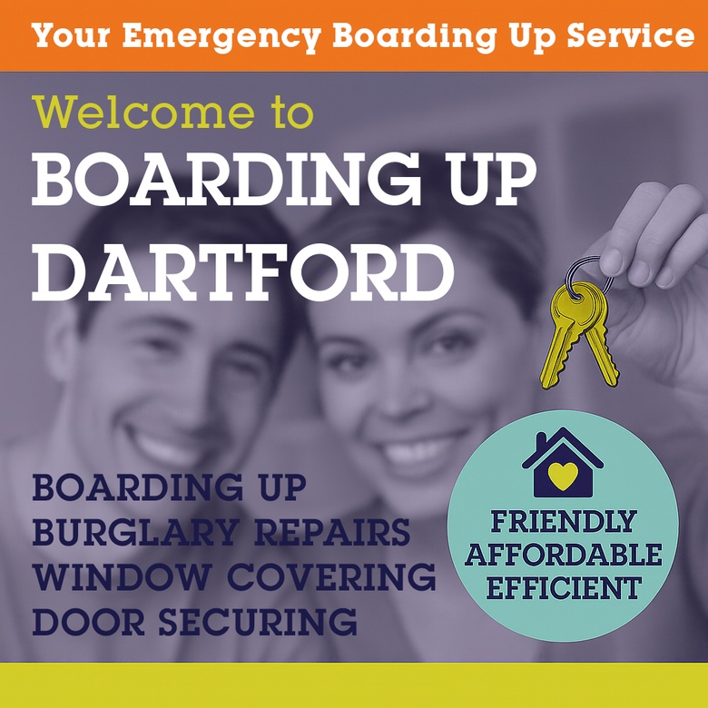 Emergency Boarding Up Dartford